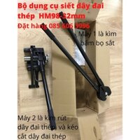 Bộ dụng cụ siết dây đai thép 32mm, HM98-32mm giá rẻ