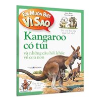 Bộ Em muốn biết vì sao - Bộ mới 2022 Lựa chọn theo chủ đề - Kangaroo có túi
