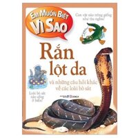 Bộ Em Muốn Biết Vì Sao Lựa Chọn Theo Chủ Đề - Rắn lột da