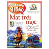 Bộ Em Muốn Biết Vì Sao Lựa Chọn Theo Chủ Đề - Mặt trời mọc