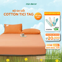 Bộ Ga Giường Vỏ Gối Cotton Tici Tag Mịn Decor Bo Chun 10 Đến 30cm, Size 1m6 & 1m8 Màu Trơn Hiện Đại