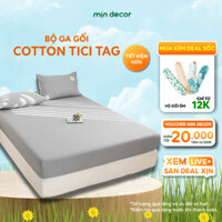Bộ Ga Gối Cotton Tici Tag Mịn Decor Bo Chun 30cm, Drap Trải Nệm Đủ Size 1m2 Đến 2m2 - Màu Trơn Basic