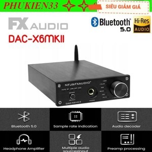 Bộ giải mã âm thanh DAC FX-Audio X6