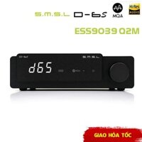 Bộ Giải Mã DAC SMSL D6S- Hỗ Trợ MQA - Chip 9039Q2M
