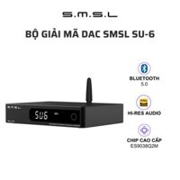 Bộ giải mã DAC SMSL SU-6
