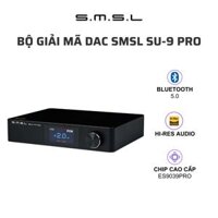 Bộ giải mã DAC SMSL SU-9 Pro