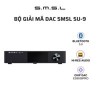 Bộ giải mã DAC SMSL SU-9