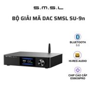 Bộ giải mã DAC SMSL SU-9n