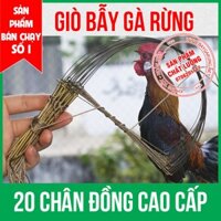 BỘ GIÒ BẪY GÀ RỪNG [CAO CẤP] 20 chân đồng, cáp xoắn inox không rỉ,  cáp lụa độ đàn hồi cao