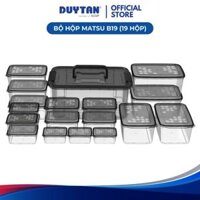 Bộ hộp Matsu B19, bộ19 hộp đựng thực phẩm DUY TÂN đủ size từ 150 - 7200ml dùng được cho lò vi sóng