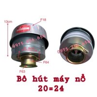 Bô Hút máy nổ 20=24 S1110=S1115 bầu Hút