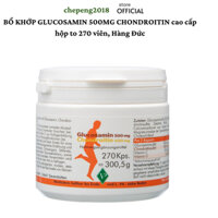 BỔ KHỚP GLUCOSAMIN 500MG CHONDROITIN cức kỳ tốt hộp to 270 viên, Hàng Đức