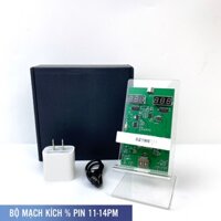 Bộ kích PIN 11-14PM, bộ mạch hỗ trợ tăng phần trăm PIN
