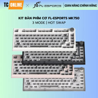 Bộ KIT FL-Esports MK750 3 Mode, Gasket Mount, Led REB, Mạch xuôi - Hàng chính hãng
