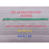 BỘ LED TIVI LG 43LF630  43LF5400 MỚI 100% BỘ 2 THANH, MỖI THANH 39 BÓNG 3V NỐI TIẾP -6916L