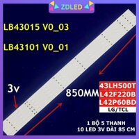 Bộ LED TIVI LG 43LH500T và TCL L42F220B L42P60BD L42F3250B HÀNG MỚI 100% BỘ 5 THANH MỖI THANH 10 BÓNG 3V HÀNG MỚI 100%