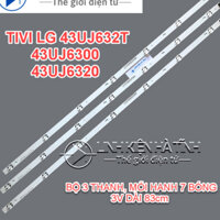 Bộ LED TIVI LG 43UJ632T 43UJ633T 43UJ6300 43UJ6320 43UJ603V LC43490059A và các dòng tương tự, bóng 3V - L002 LKTT