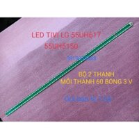 BỘ LED TIVI LG 55UH617 55UF680T 55UH600T 55UF6450 55UH6150 55UF6430 6916L2318A 6916L2319A 6922L-0159A 55UH615V 55UF770V,