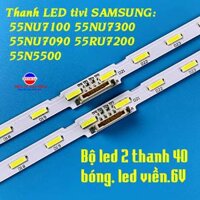 Bộ led Tivi Sam sung thay cho modem sau: 55NU7100/ 55NU7300/ 55NU7090/ 55RU7200/ 55N5500. LED mới 100%.