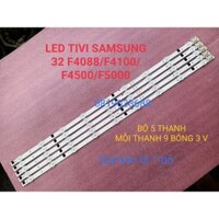 BỘ LED TIVI SAMSUNG 32F4100 32F4001 32F4500 32F5000 MỚI 100% BỘ 5 THANH, MỖI THANH 9 BÓNG 3V