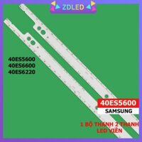 Bộ led tivi Samsung 40ES5600 40ES6600 40ES6220 1 bộ 2 thanh led viền hàng mới 100% lắp vừa zin 2012SVS40_7032NNB