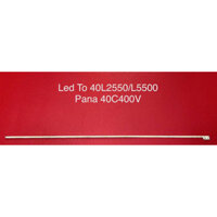 BỘ LED TIVI TCL 40L2550 40L5500 PANA 40C400V - 1 BỘ 1 THANH LED VIỀN