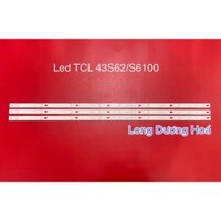 Bộ Led Tivi TCL 43S62 43P62 43P2 43S6000 43S6100/A810/E5800A (3 Thanh)