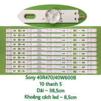 Bộ led TV Sony 40W600B - 40R470 - bộ gồm 10 thanh 5bóng