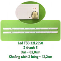 Bộ led TV Toshiba 32L2550 - gồm 2 thanh 5 bóng