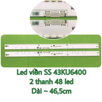 Bộ led Viền TV Samsung 43KU6400 - 43MU6400 - 43KU6500 - 43MU6500