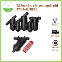 Bộ lọc cặn, rác ren ngoài phi 27/34/42/48/60 dùng cho tưới tự động lõi lưới