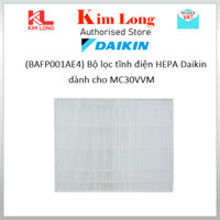 Bộ lọc Daikin tĩnh điện HEPA cho MC30VVM-A , MC30VVM-H ( BAFP001AE4 ) - Chính Hãng