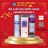 Bộ lõi lọc nước NanoGeyser Ecotar 2 - Nhập khẩu nguyên chiếc Liên Bang Nga