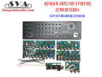 BỘ MẠCH AMPLI MIC 8 VOLUME, ECHO REVERB 6 - CÓ BOARD BLUETOOTH (HẾT HÀNG)