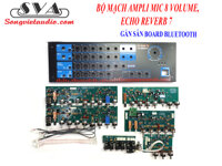 BỘ MẠCH AMPLI MIC 8 VOLUME, ECHO REVERB 7 - CÓ BOARD BLUETOOTH (HẾT HÀNG)