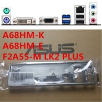 Bo mạch chủ ASUS mới A68HM-E a68 khối A68HM-K khung bezel F2A55-M LK2 PLUS