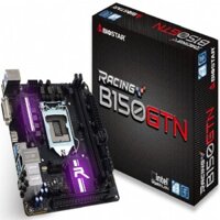 BO MẠCH CHỦ BIOSTAR RACING B150GNT MINI