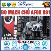 Bo mạch chủ - Main Afox H81 | LGA1150 – Chính hãng – Bảo hành 2 năm
