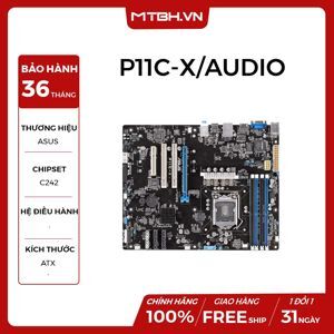 Bo mạch chủ - Mainboard Asus P11C-X/Audio