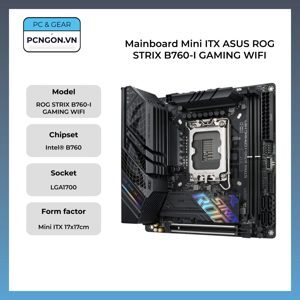 Bo mạch chủ - Mainboard Asus Strix B760I Gaming Wifi