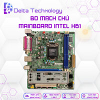 Bo Mạch Chủ, Mainboard Intel H61, Socket LGA 1155, 2 Khe Ram, Cam Kết Hàng Chính Hãng, Bảo Hành 03 Tháng