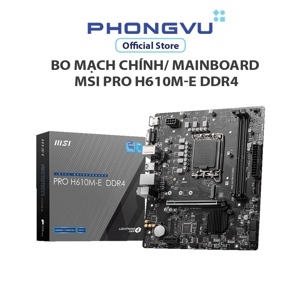 Bo mạch chủ - Mainboard MSI Pro H610M-E DDR4