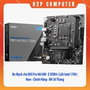 Bo mạch chủ - Mainboard MSI Pro H610M-E DDR4