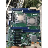 Bo mạch chủ Mainboard Supermicro X10DAI X10DAX X10DRL X10DRI dual 2 CPU C612 X99 socket 2011 v3 E5 2673v3 2678v3 2696v4