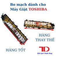 Bo mạch dành cho Máy Giặt TOSHIBA Điện Lạnh Thuận Dung