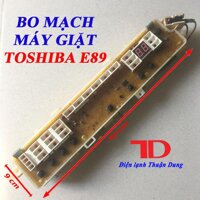 Bo Mạch Máy Giặt TOSHIBA E89SV 8970SV 1160SV hàng tháo máy [bonus]