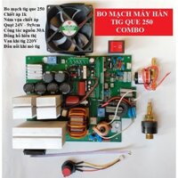 Bo mạch máy hàn 2 chức năng Tig Que 250A  Mạch máy hàn que 200A 250A