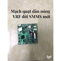 Bo mạch quạt dàn nóng Vrf  Toshiba   đời mới