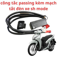 Bộ mạch tắt đèn sh mode tặng kèm công tắc passing gắn như zin(bh 1năm)