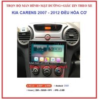 BỘ Màn Hình DVD Android có MẶT DƯỠNG Theo Xe KIA CAREN ĐIỀU HÒA CƠ 2007-2012,Màn kết nối wifi hoặc dùng siM 4G.